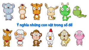 Ý nghĩa những con vật trong số đề hiện nay